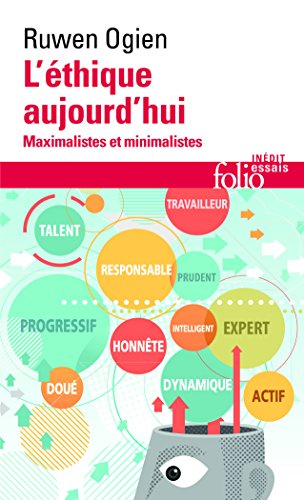 L'éthique aujourd'hui : Maximalistes et minimalistes L'éthique aujourd'hui : Maximalistes et minimalistes