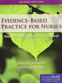 Evidence-Based Practice for Nurses: Appraisal and Application of Research