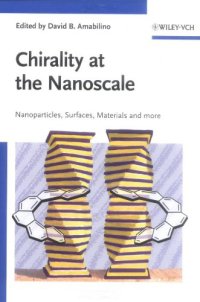 Chirality at the Nanoscale: Nanoparticles, Surfaces, Materials and More