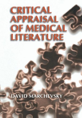 Critical Appraisal of Medical Literature Critical Appraisal of Medical Literature