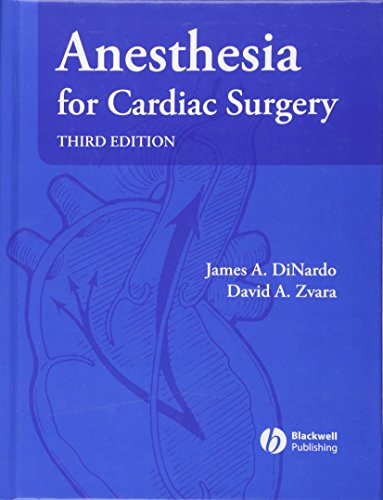 Anesthesia for Cardiac Surgery Anesthesia for Cardiac Surgery