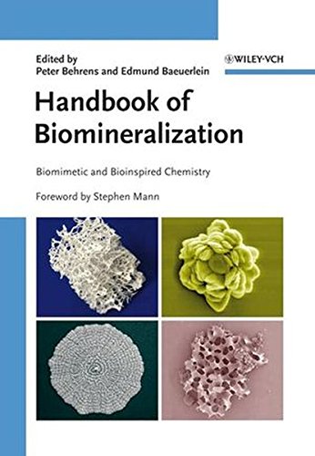Handbook of Biomineralization: Biomimetic and Bioinspired Chemistry: 2 Handbook of Biomineralization: Biomimetic and Bioinspired Chemistry: 2