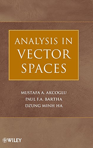 Analysis in Vector Spaces: A Course in Advanced Calculus Analysis in Vector Spaces: A Course in Advanced Calculus