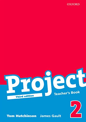 Project 2 Third Edition: Teacher's Book Project 2 Third Edition: Teacher's Book