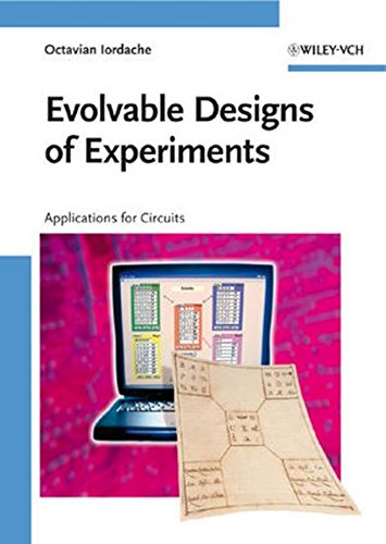 Evolvable Designs of Experiments: Applications for Circuits Evolvable Designs of Experiments: Applications for Circuits