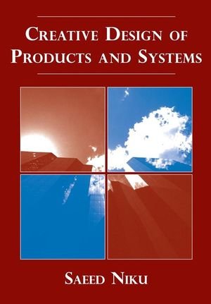 Creative Design of Products and Systems Creative Design of Products and Systems