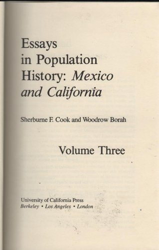 3: Essays in Population History: Mexico and California 3: Essays in Population History: Mexico and California