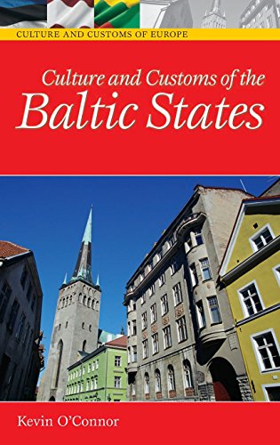 Culture And Customs of the Baltic States Culture And Customs of the Baltic States