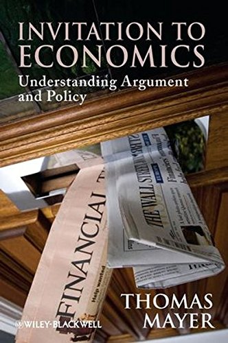 Invitation to Economics: Understanding Argument and Policy Invitation to Economics: Understanding Argument and Policy