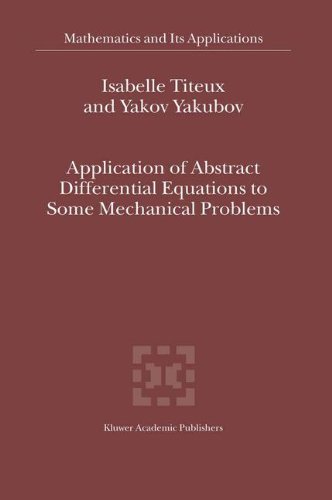 Application of Abstract Differential Equations to Some Mechanical Problems Application of Abstract Differential Equations to Some Mechanical Problems
