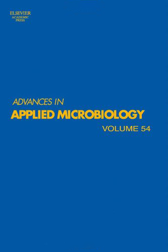 54: Advances in Applied Microbiology 54: Advances in Applied Microbiology