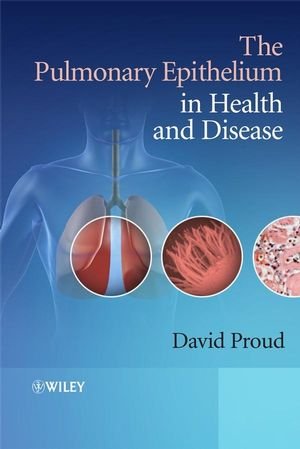 The Pulmonary Epithelium in Health and Disease The Pulmonary Epithelium in Health and Disease