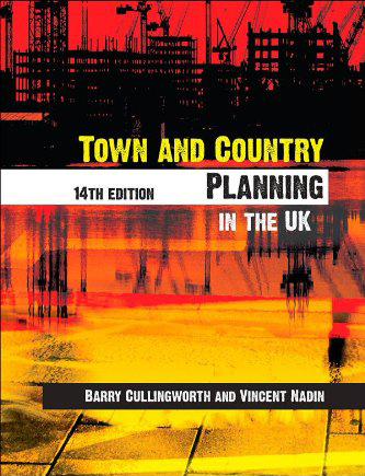 Town and Country Planning in the UK Town and Country Planning in the UK
