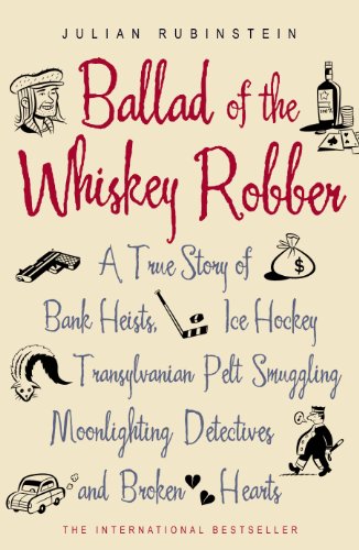 Ballad of the Whiskey Robber Ballad of the Whiskey Robber