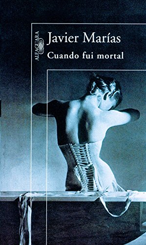 Cuando fui mortal Cuando fui mortal