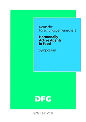 Hormonally Active Agents in Food: Symposium Hormonally Active Agents in Food: Symposium