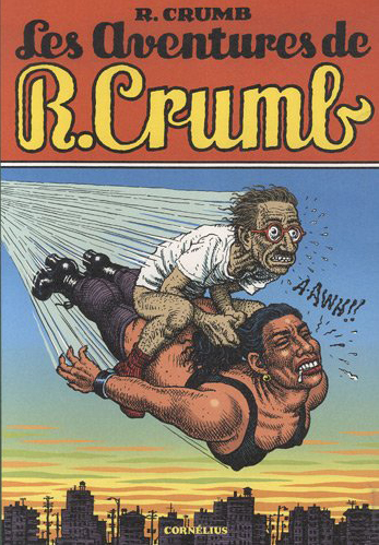 Les aventures de R. Crumb Les aventures de R. Crumb