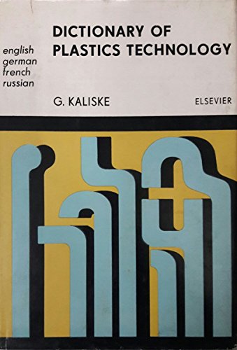 Dictionary of Plastics Technology Dictionary of Plastics Technology