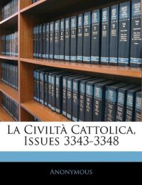 La Civilta Cattolica, Issues 3343-3348