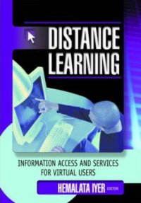 Distance Learning: Information Access and Services for Virtual Users