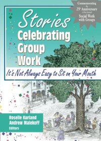 Stories Celebrating Group Work: It's Not Always Easy to Sit on Your Mouth