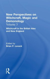 Witchcraft in the British Isles and New England. Routledge. 2002