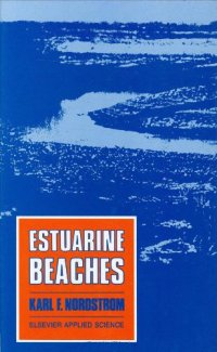 Estuarine Beaches: An Introduction to the Physical and Human Factors Affecting Use and Management of Beaches in Estuaries, Lagoons, Bays, and Fjords