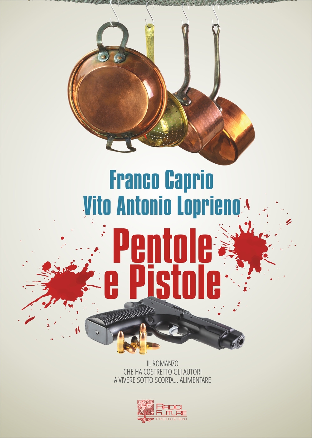 Pentole e Pistole Pentole e Pistole