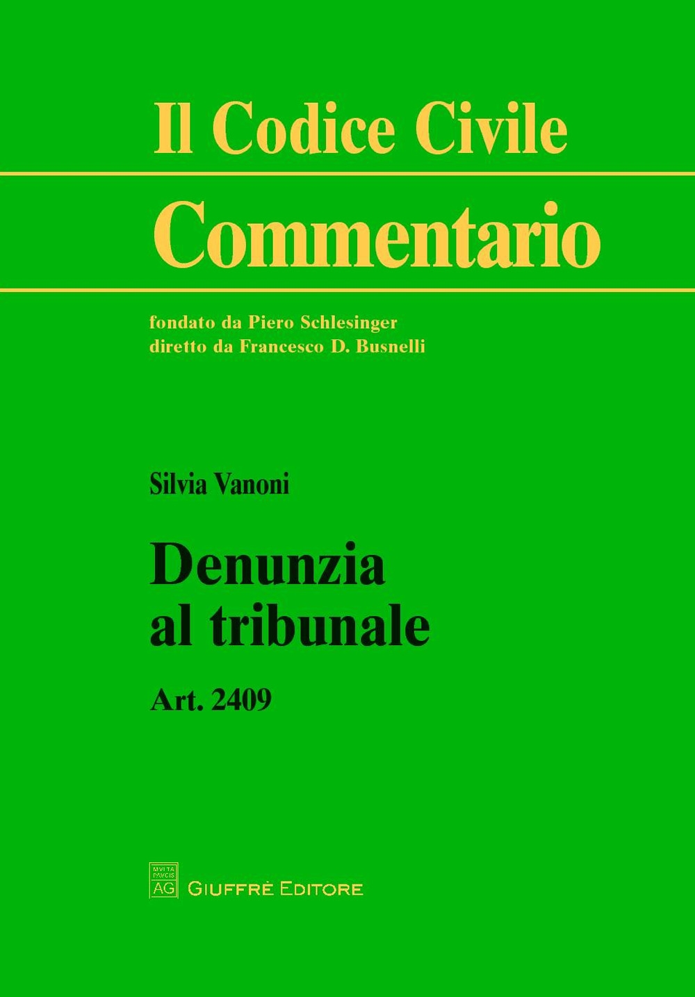 Denunzia al tribunale. Art. 2409 Denunzia al tribunale. Art. 2409
