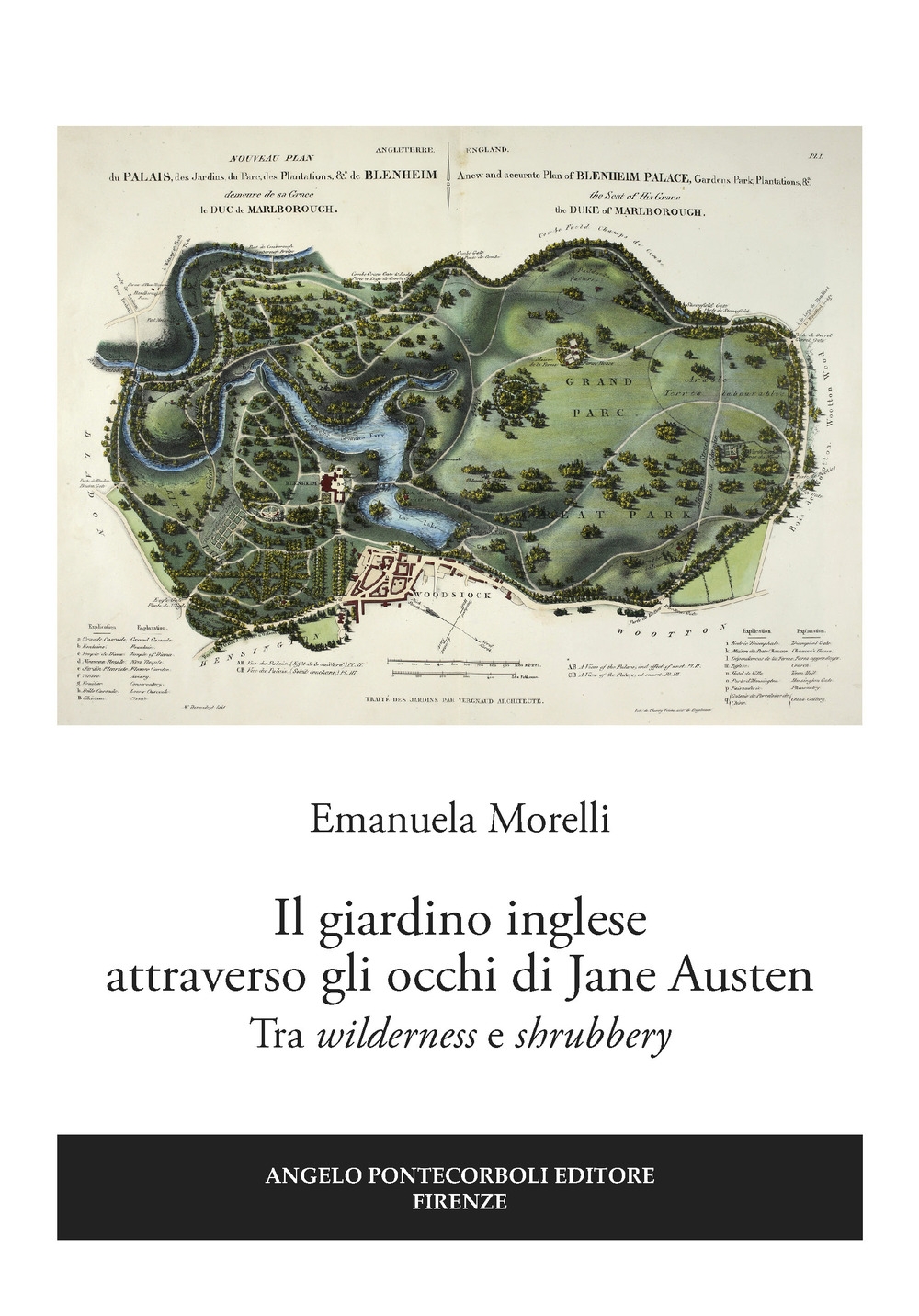 Il giardino inglese attraverso gli occhi di Jane Austen. Tra «wilderness» e «shrubbery» Il giardino inglese attraverso gli occhi di Jane Austen. Tra «wilderness» e «shrubbery»