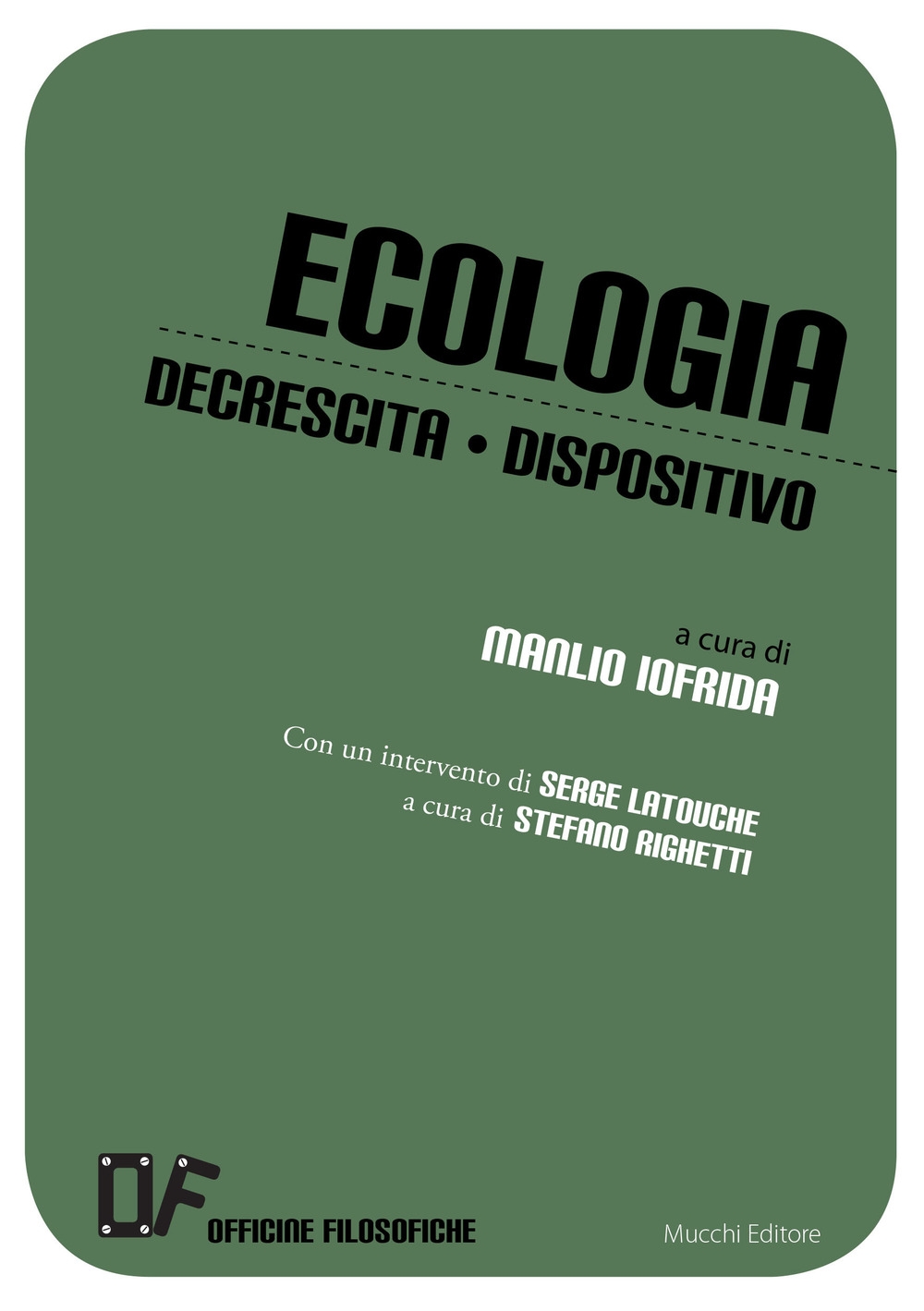Ecologia, decrescita, dispositivo Ecologia, decrescita, dispositivo