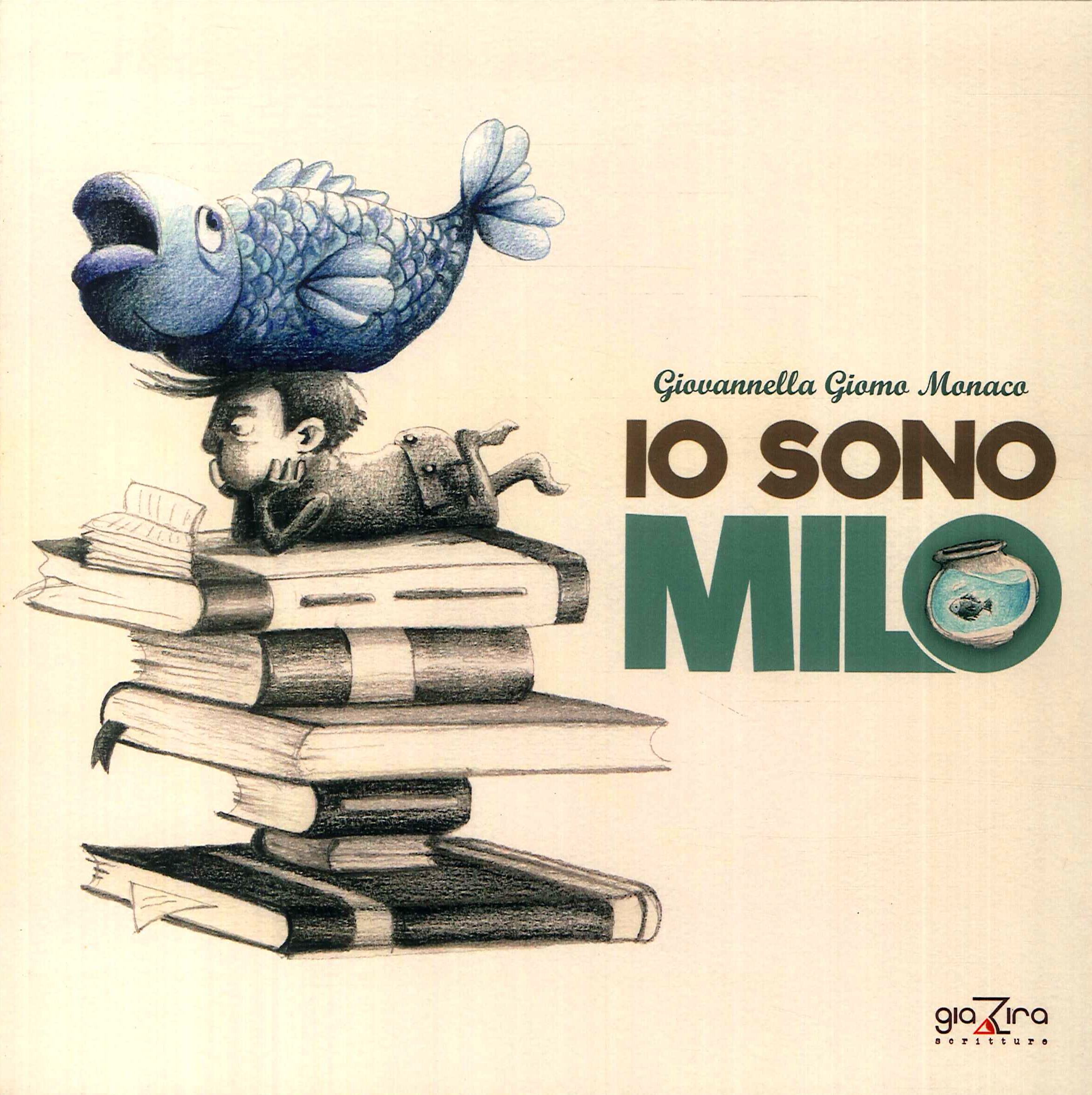 Io sono Milo Io sono Milo