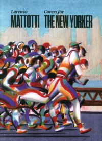 Lorenzo Mattotti. Covers for the New Yorker.
