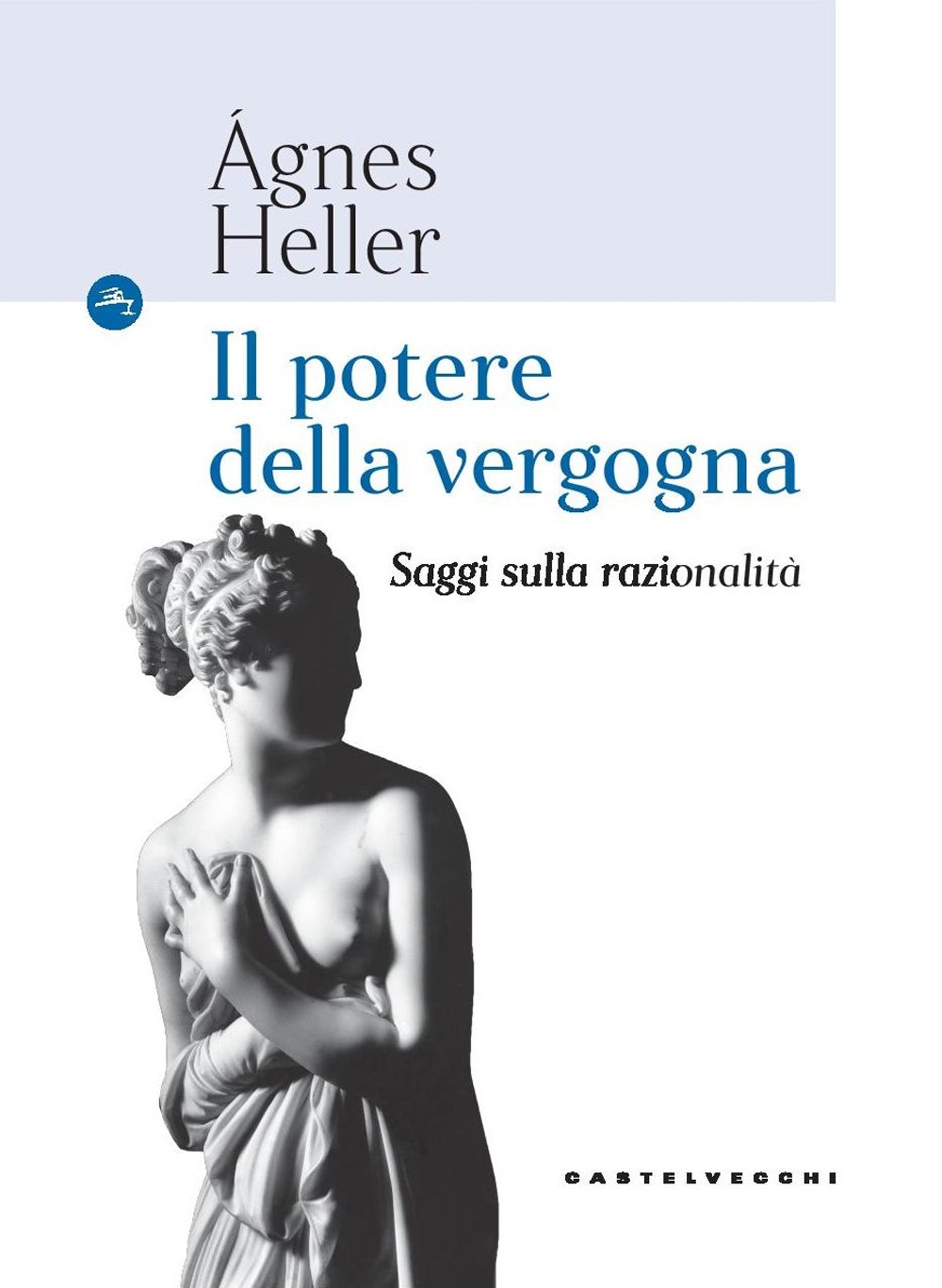 Il potere della vergogna. Saggi sulla razionalità Il potere della vergogna. Saggi sulla razionalità