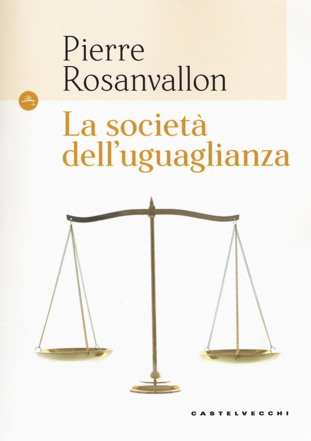 La società dell'uguaglianza La società dell'uguaglianza