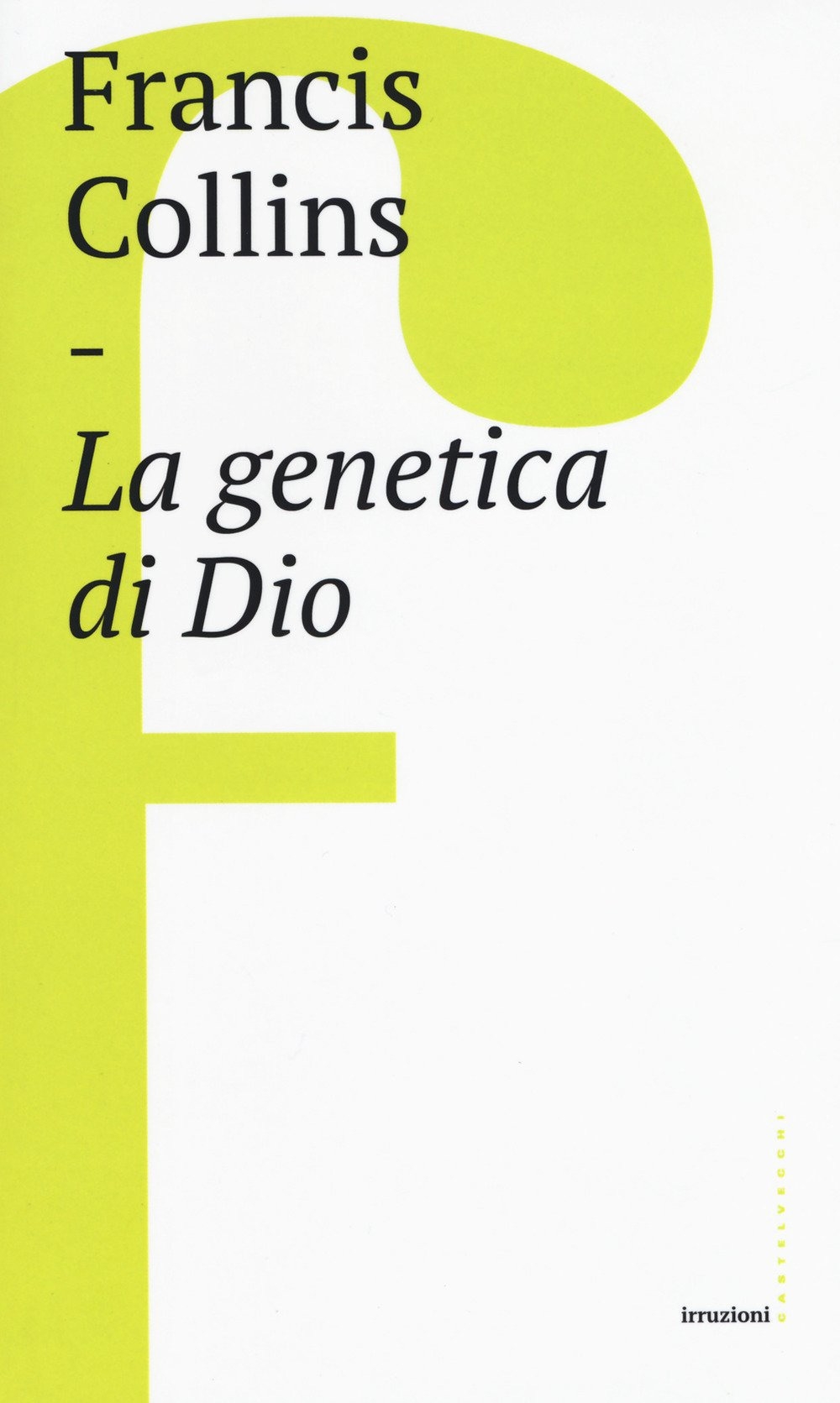 La genetica di Dio La genetica di Dio