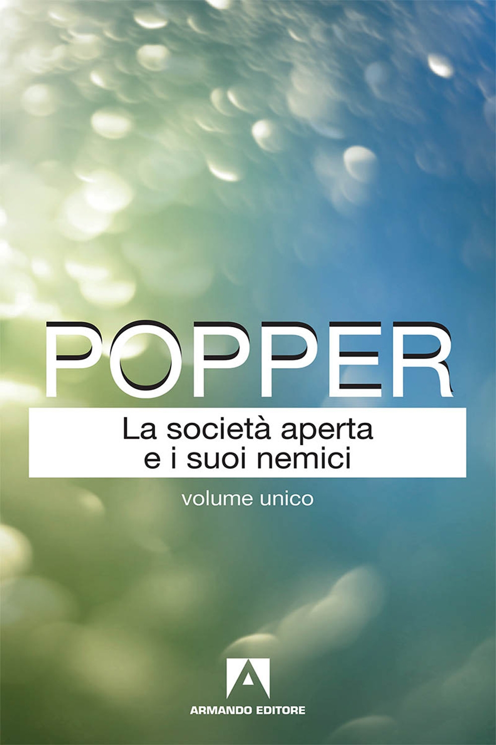 La società aperta e i suoi nemici La società aperta e i suoi nemici