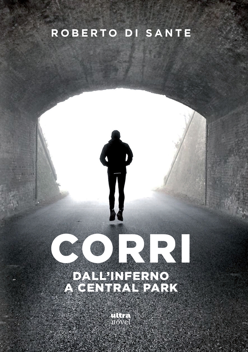 Corri. Dall'inferno a Central Park Corri. Dall'inferno a Central Park