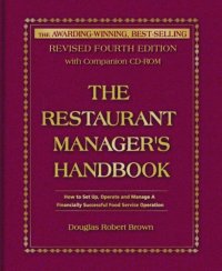 The Restaurant Manager'S Handbook: How To Set Up, Operate, and Manage a Financially Successful Food Service Operation