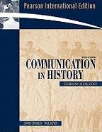 Communication in History: Technology, Culture, Society Communication in History: Technology, Culture, Society