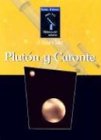 Pluton Y Caronte / Pluto and Charon Pluton Y Caronte / Pluto and Charon