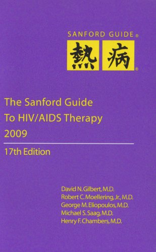 The Sanford Guide To HIV/Aids Therapy 2009 The Sanford Guide To HIV/Aids Therapy 2009