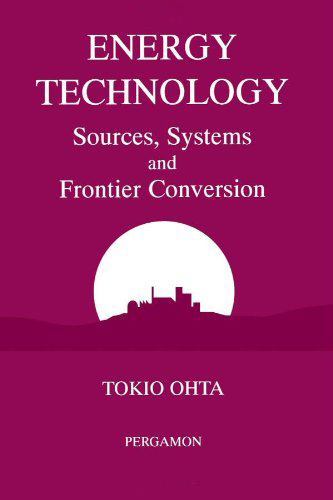 Energy Technology: Sources, Systems and Frontier Conversion Energy Technology: Sources, Systems and Frontier Conversion