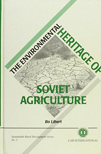 2: the Environmental Heritage of Soviet Agriculture 2: the Environmental Heritage of Soviet Agriculture