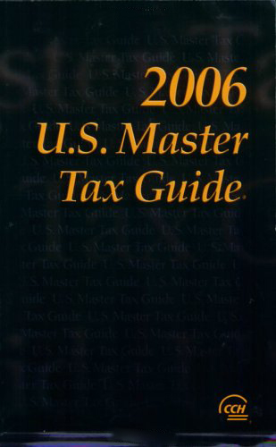 Us Master Tax Guide 2006 Us Master Tax Guide 2006