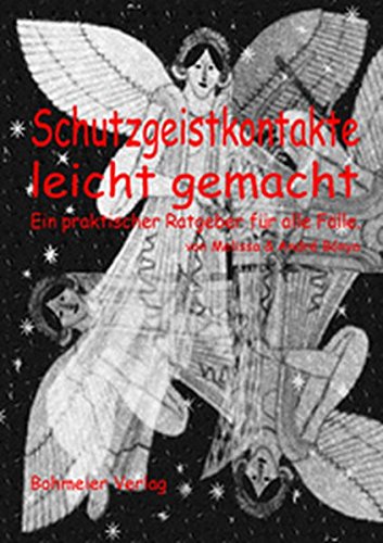 Schutzgeistkontakte Leicht Gemacht Schutzgeistkontakte Leicht Gemacht