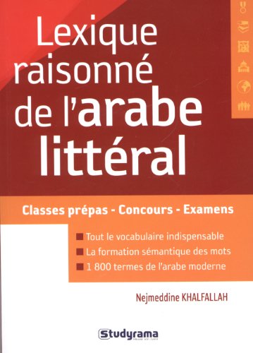 Lexique Raisonné De l'Arabe Littéral Lexique Raisonné De l'Arabe Littéral