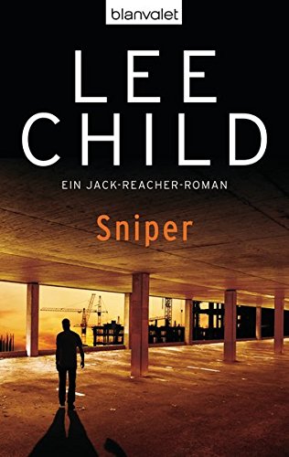 Sniper: Ein Jack-Reacher-Roman Sniper: Ein Jack-Reacher-Roman