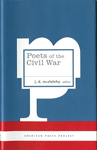 Poets of the Civil War Poets of the Civil War