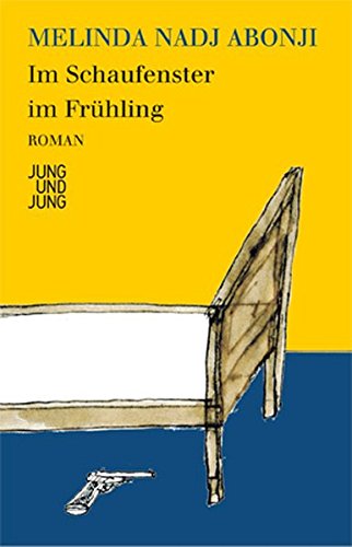 Im Schaufenster Im Frühling: Roman Im Schaufenster Im Frühling: Roman